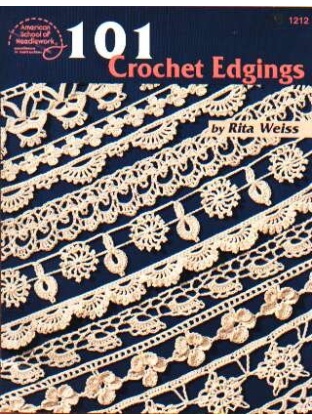 101 Crochet Edgings, 80 pages!! 1212 **LAST ONE!!**