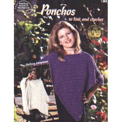 Ponchos to knit and crochet, 17 PAGES! 1306 **LAST ONE**