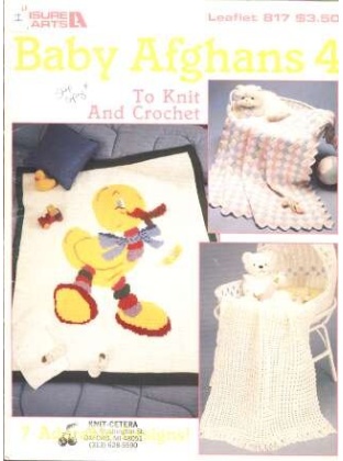 Baby Afghans 4 to knit and crochet, 7 adorable designs, 817