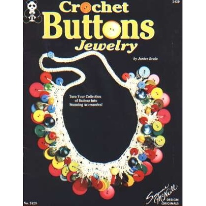 Crochet buttons jewelry. Turn your collection of buttons into stunning accessories! 2429