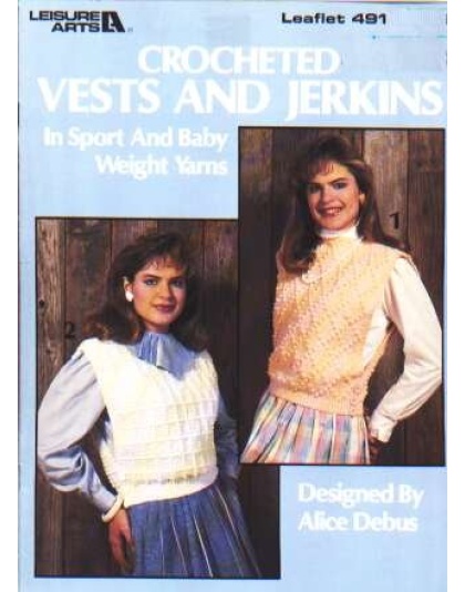 Crocheted vests and jerkins to knit and crochet 491