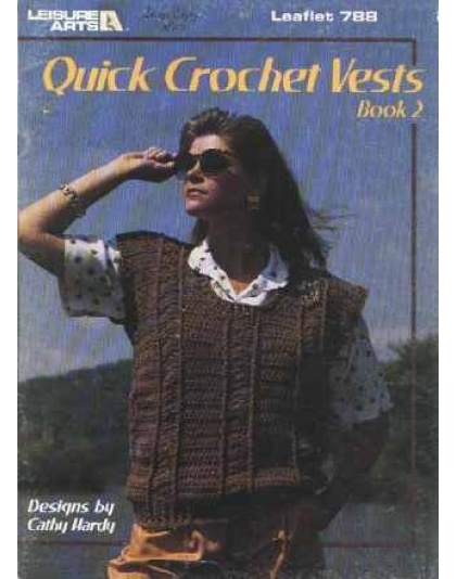 Quick crochet vests, book 2 to knit and crochet 788
